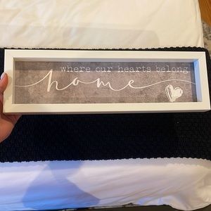 Home Decor Sign “Where are hearts belong, Home”